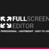 Fullscreen Editor v2.2.9 (14 May 2025)