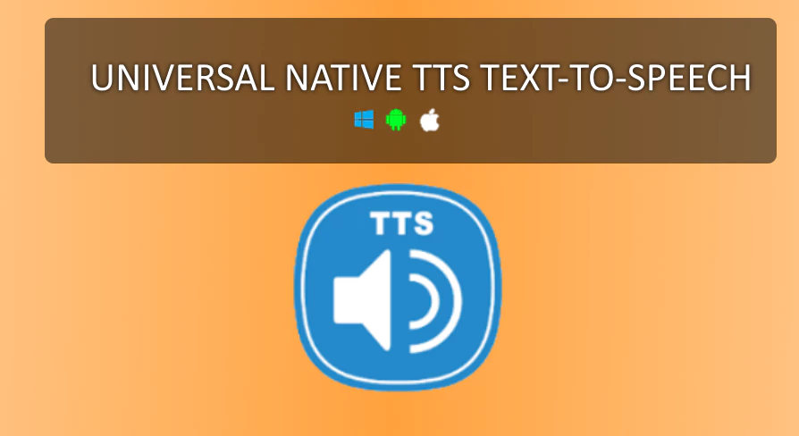 Universal Language Text Box Universal Native TTS Text-To-Speech Offline (Windows / Android / iOS)